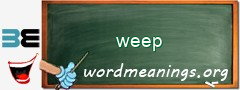 WordMeaning blackboard for weep